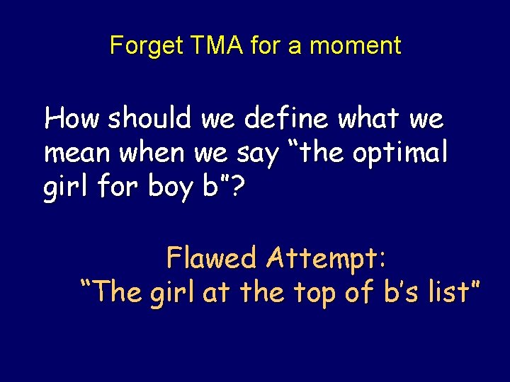 Forget TMA for a moment How should we define what we mean when we