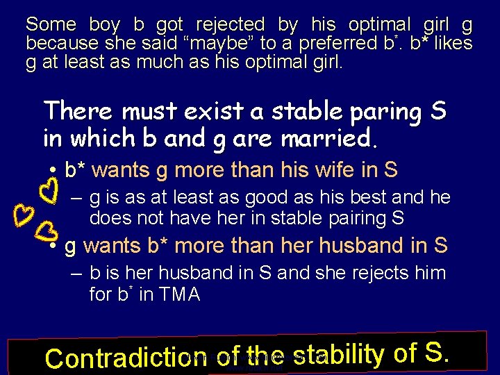 Some boy b got rejected by his optimal girl g because she said “maybe”