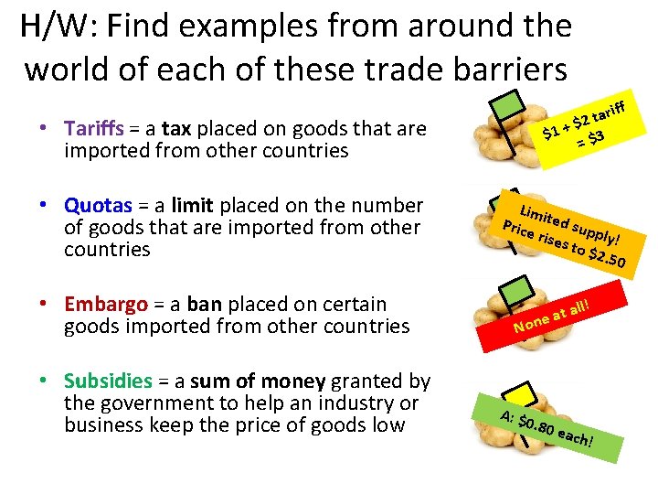 H/W: Find examples from around the world of each of these trade barriers f