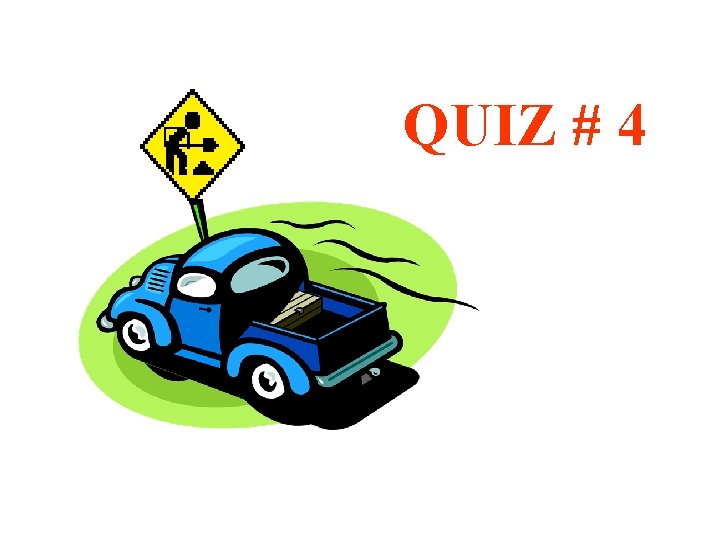 QUIZ 4 1 What does a flashing red