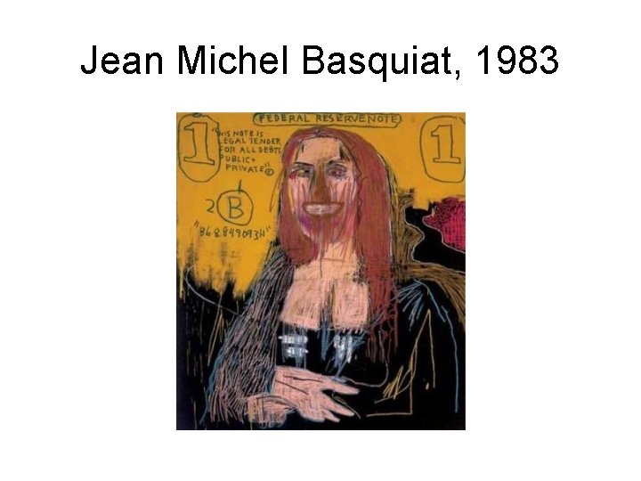Jean Michel Basquiat, 1983 