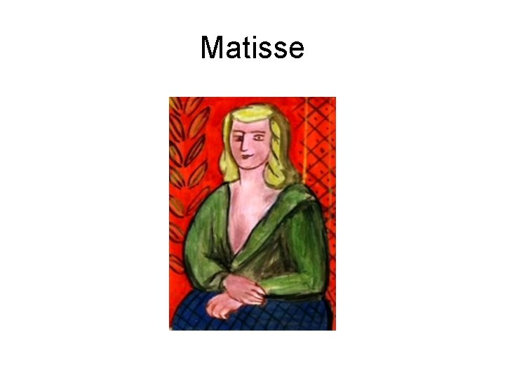 Matisse 