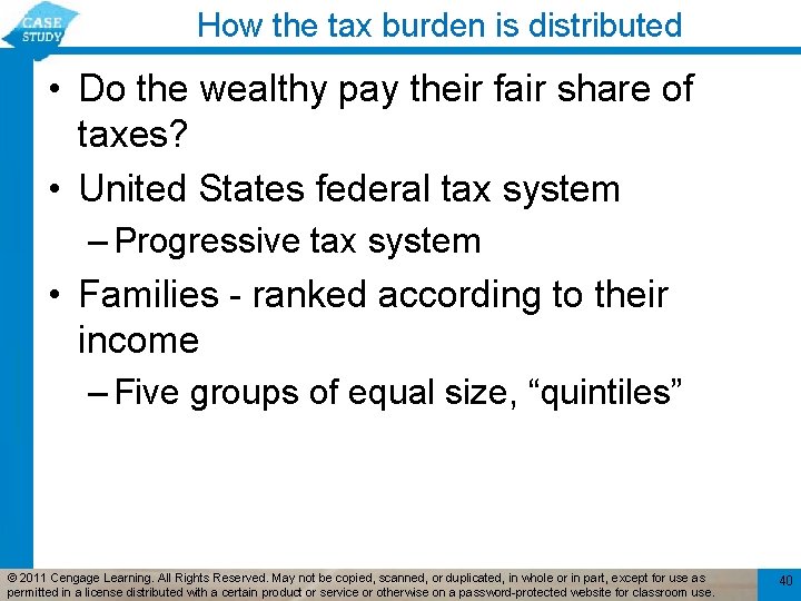 How the tax burden is distributed • Do the wealthy pay their fair share