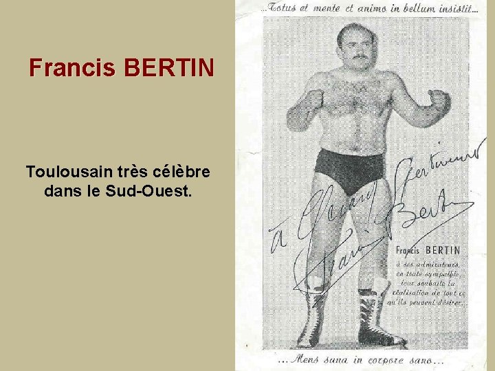 Francis BERTIN Toulousain très célèbre dans le Sud-Ouest. 