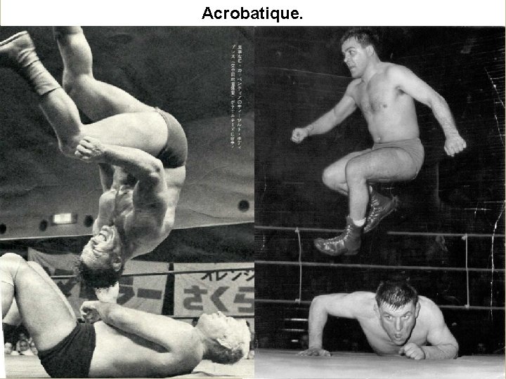 Acrobatique. 