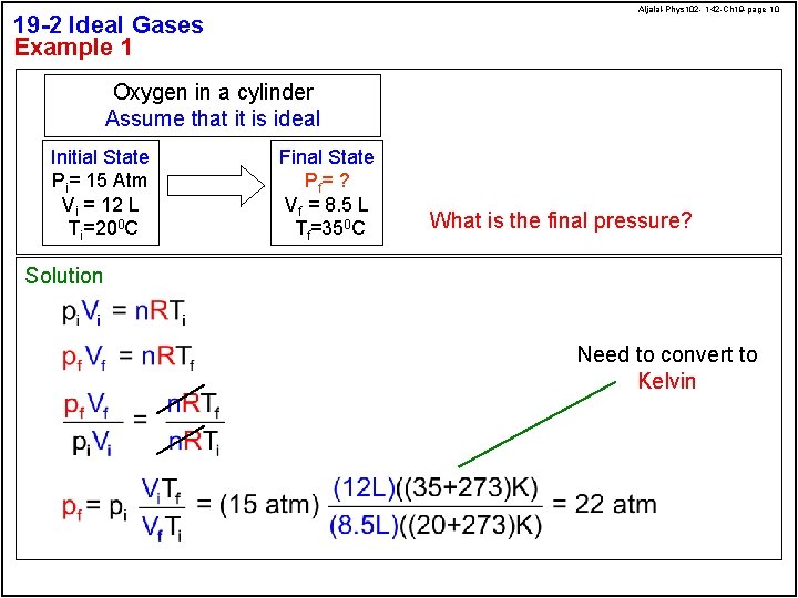 Aljalal-Phys 102 - 142 -Ch 19 -page 10 19 -2 Ideal Gases Example 1