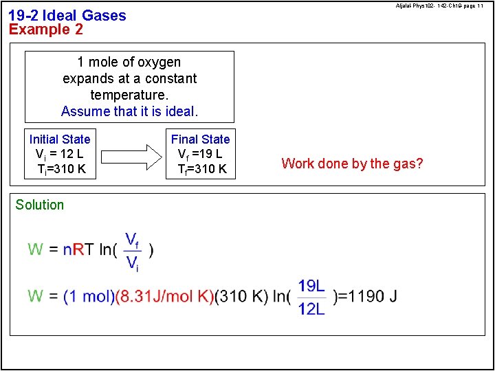 Aljalal-Phys 102 - 142 -Ch 19 -page 11 19 -2 Ideal Gases Example 2