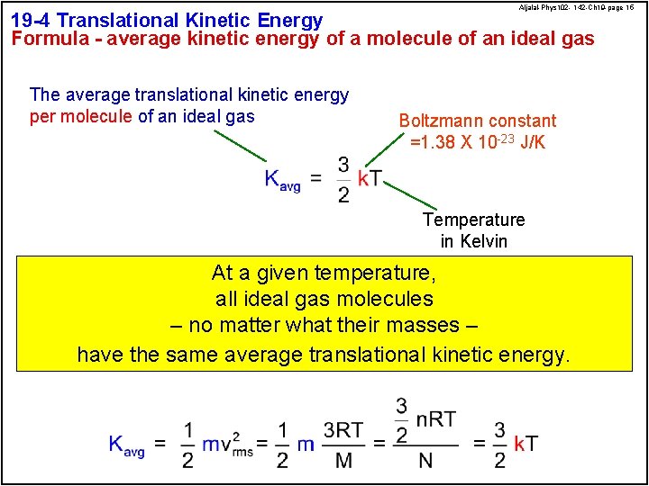 Aljalal-Phys 102 - 142 -Ch 19 -page 15 19 -4 Translational Kinetic Energy Formula