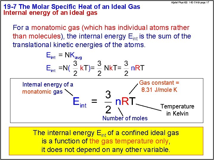19 -7 The Molar Specific Heat of an Ideal Gas Internal energy of an