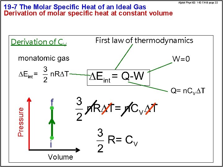 19 -7 The Molar Specific Heat of an Ideal Gas Derivation of molar specific