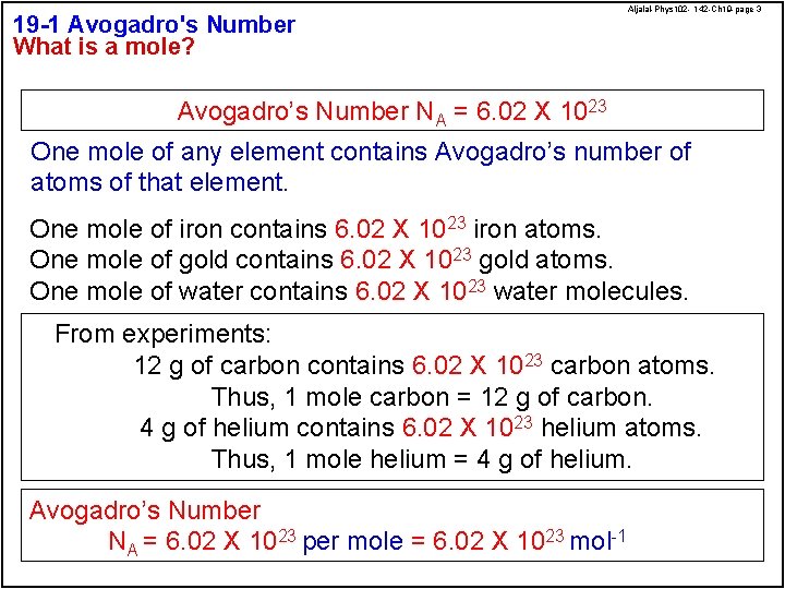 19 -1 Avogadro's Number What is a mole? Aljalal-Phys 102 - 142 -Ch 19
