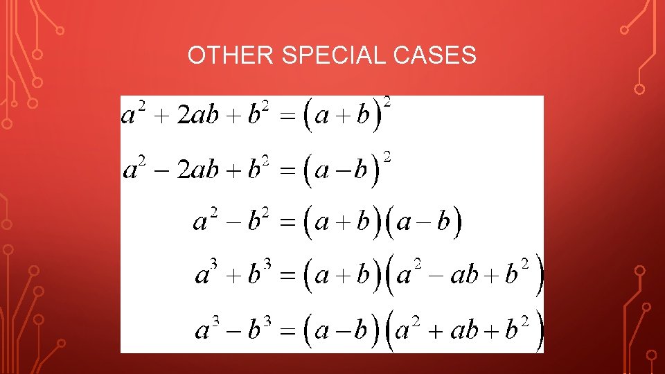 OTHER SPECIAL CASES 