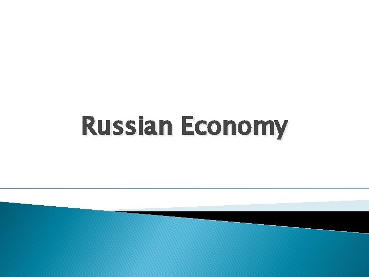 Russian Economy 