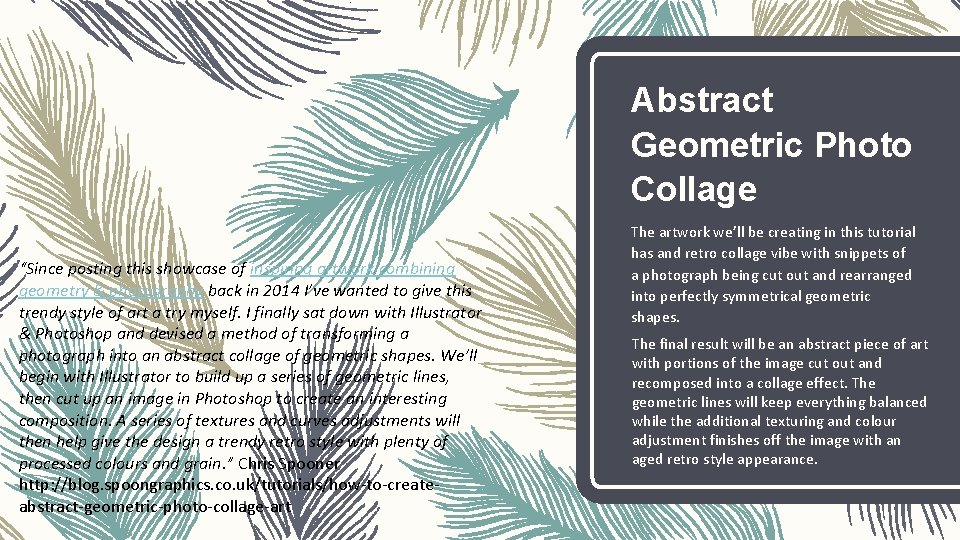 Abstract Geometric Photo Collage “Since posting this showcase of inspiring artwork combining geometry &