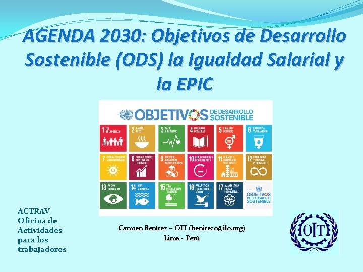 AGENDA 2030: Objetivos de Desarrollo Sostenible (ODS) la Igualdad Salarial y la EPIC ACTRAV