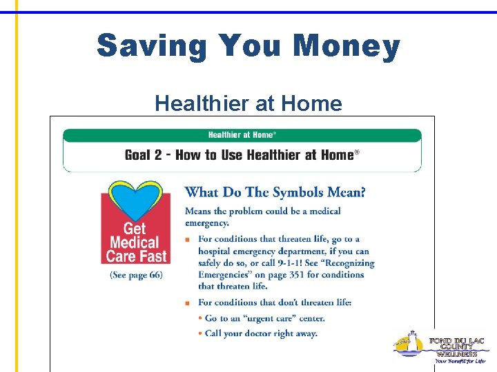 Saving You Money Healthier at Home 