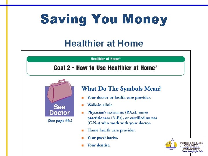 Saving You Money Healthier at Home 