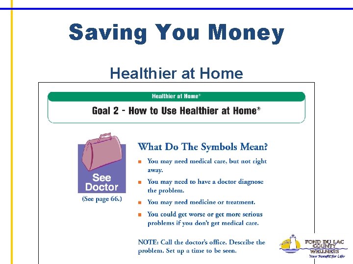 Saving You Money Healthier at Home 