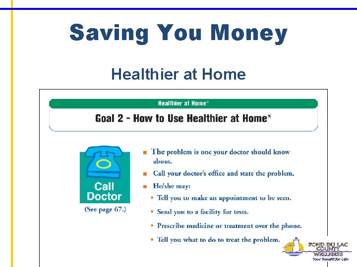 Saving You Money Healthier at Home 