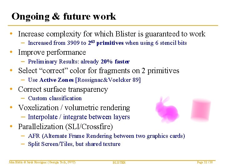 Ongoing & future work • Increase complexity for which Blister is guaranteed to work