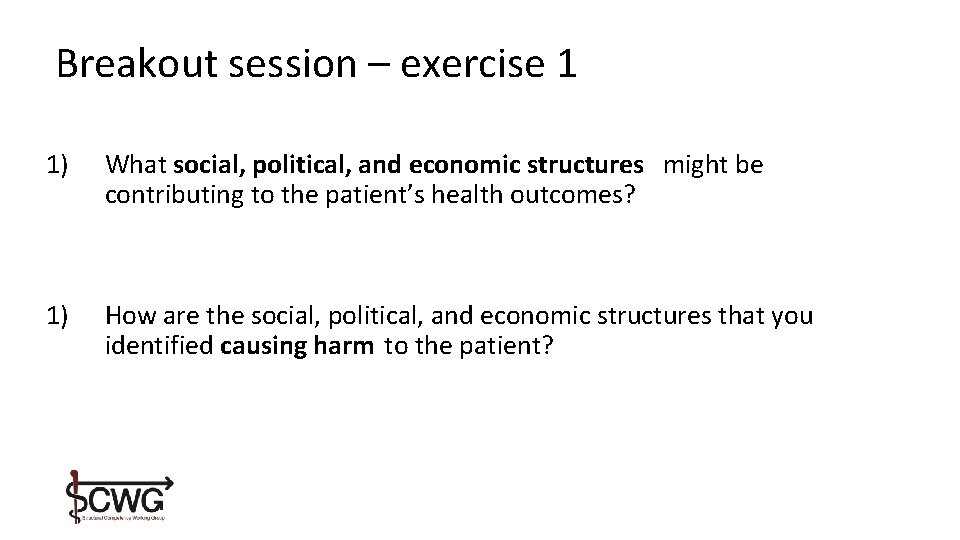Breakout session – exercise 1 1) What social, political, and economic structures might be Breakout session – exercise 1 1) What social, political, and economic structures might be