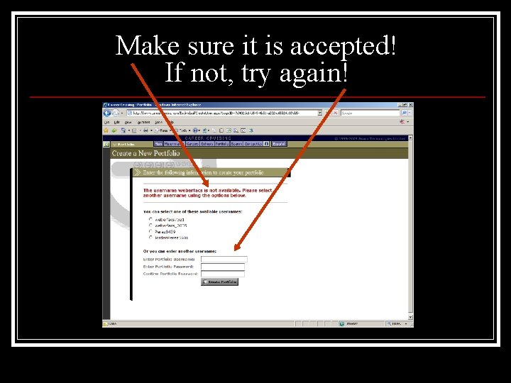Make sure it is accepted! If not, try again! 