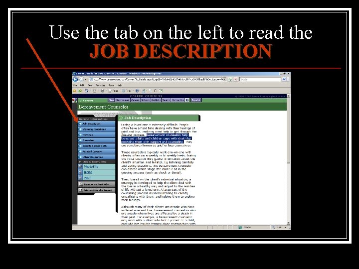 Use the tab on the left to read the JOB DESCRIPTION 