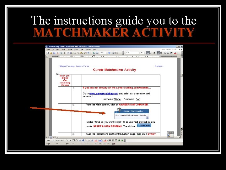 The instructions guide you to the MATCHMAKER ACTIVITY 