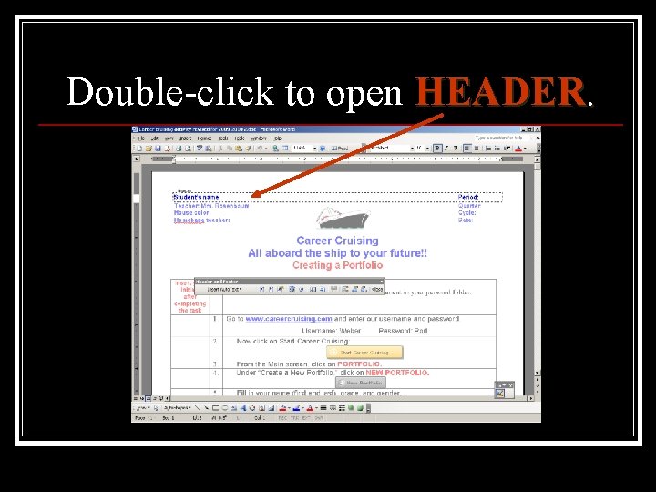 Double-click to open HEADER. 