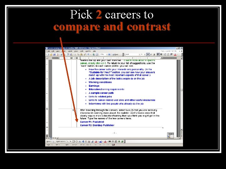 Pick 2 careers to compare and contrast 