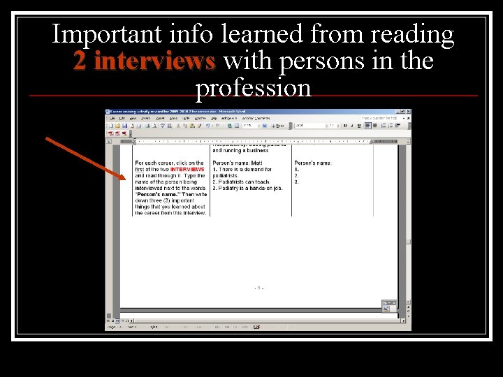 Important info learned from reading 2 interviews with persons in the profession 