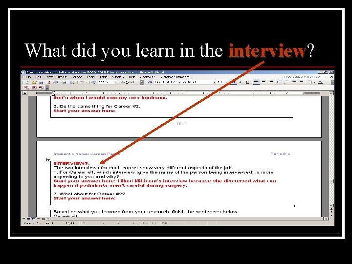 What did you learn in the interview? interview 