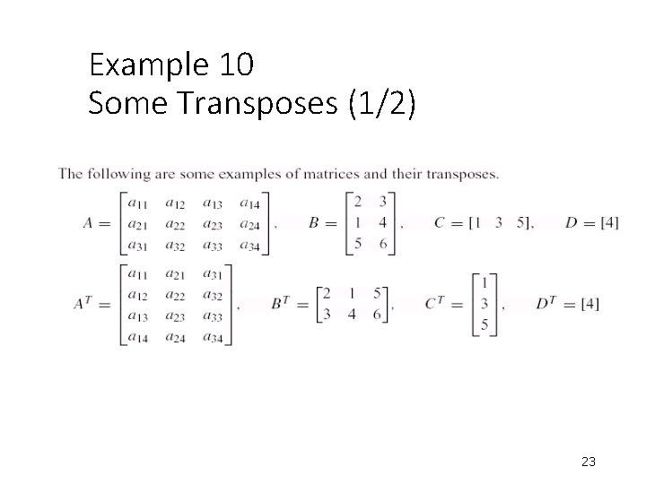 Example 10 Some Transposes (1/2) 23 Example 10 Some Transposes (1/2) 23