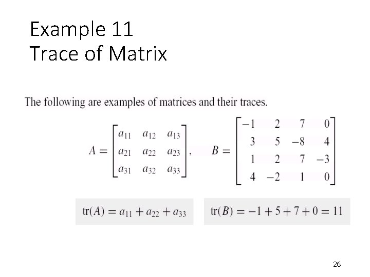 Example 11 Trace of Matrix 26 Example 11 Trace of Matrix 26