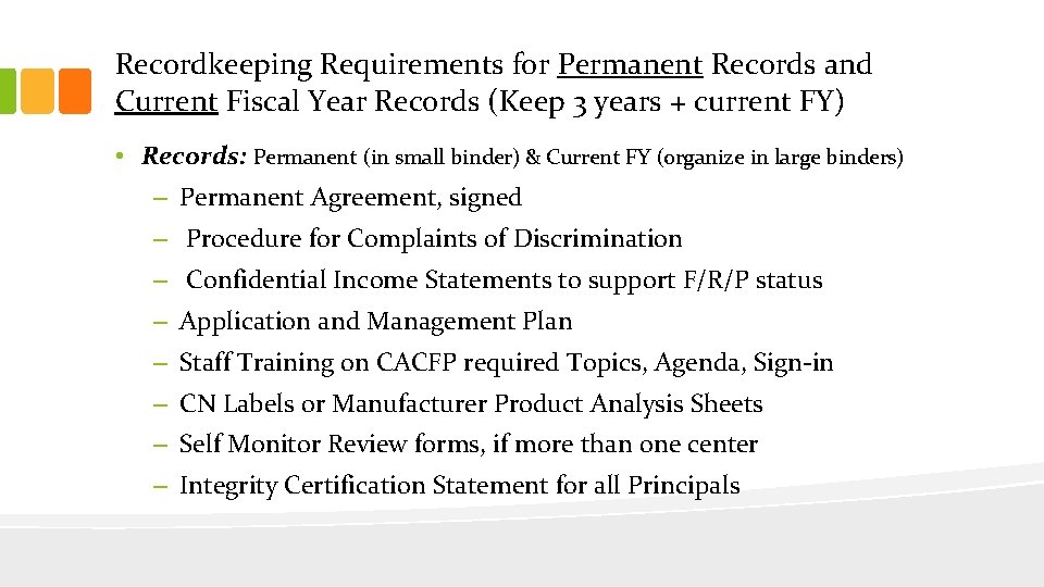 Recordkeeping Requirements for Permanent Records and Current Fiscal Year Records (Keep 3 years +