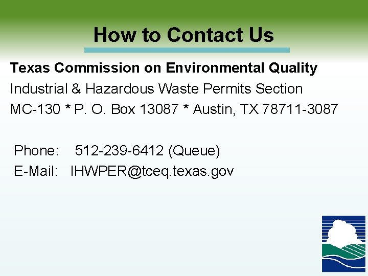 How to Contact Us Texas Commission on Environmental Quality Industrial & Hazardous Waste Permits