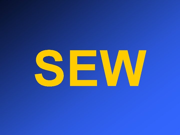 SEW 