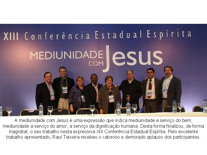 A mediunidade com Jesus é uma expressão que indica mediunidade a serviço do bem,