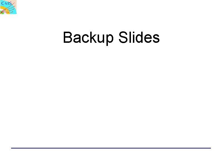 Backup Slides 