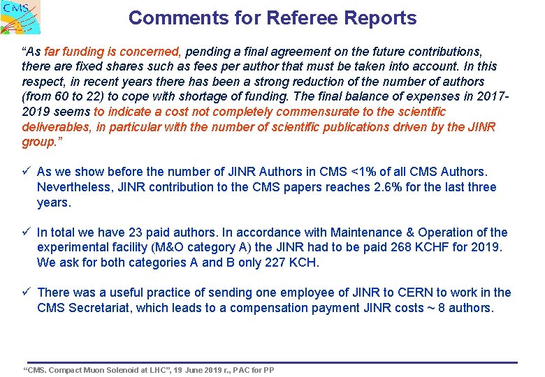 Comments for Referee Reports “As far funding is concerned, pending a final agreement on