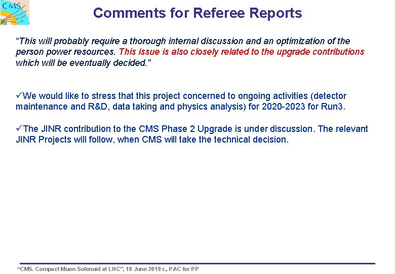 Comments for Referee Reports “This will probably require a thorough internal discussion and an