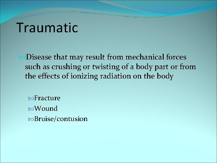 Traumatic Disease that may result from mechanical forces such as crushing or twisting of