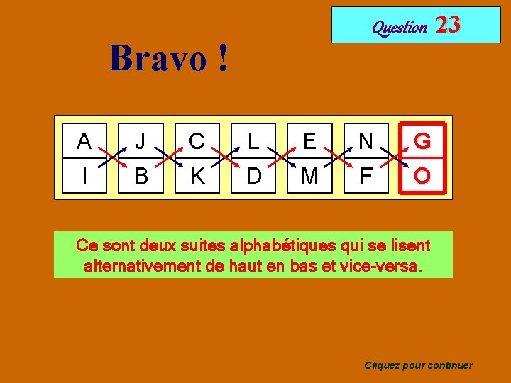 Question Bravo ! A J C L E N I B K D M