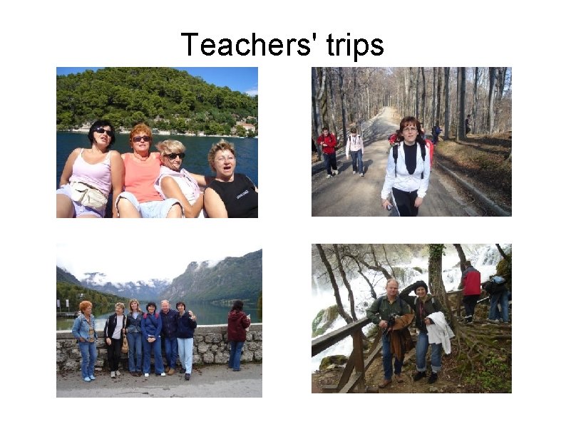 Teachers' trips 