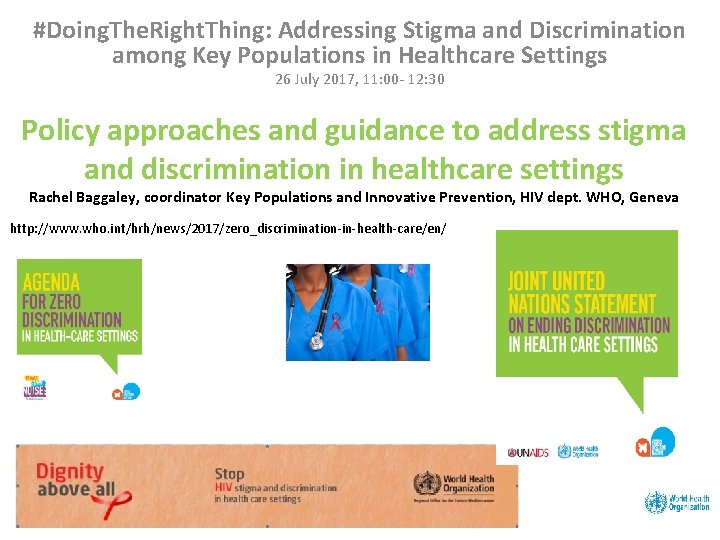 #Doing. The. Right. Thing: Addressing Stigma and Discrimination among Key Populations in Healthcare Settings