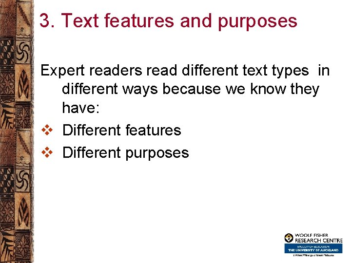 3. Text features and purposes Expert readers read different text types in different ways