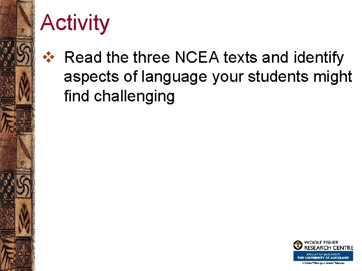 Activity v Read the three NCEA texts and identify aspects of language your students