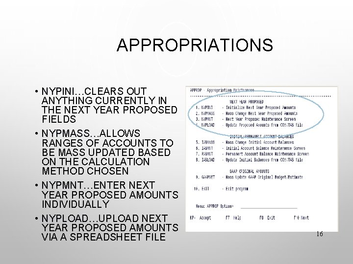 APPROPRIATIONS • NYPINI…CLEARS OUT NYPINI… ANYTHING CURRENTLY IN THE NEXT YEAR PROPOSED FIELDS •
