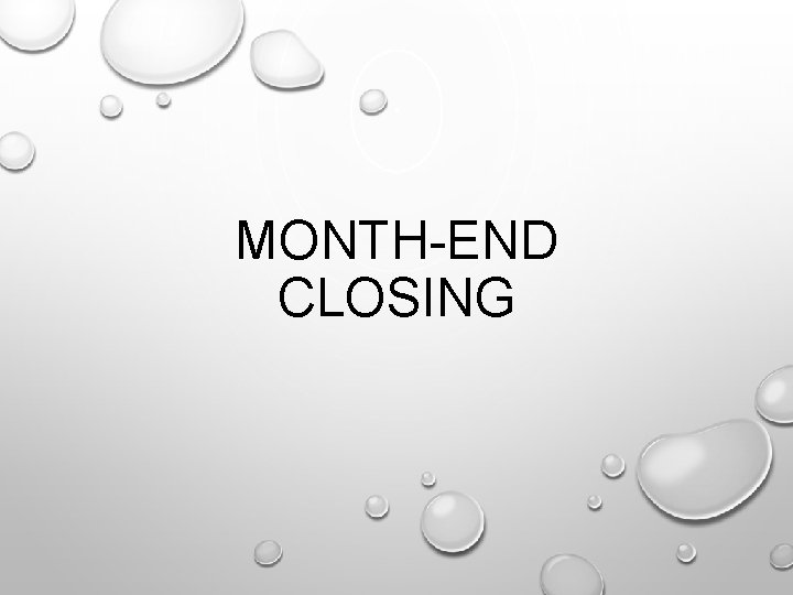 MONTH-END CLOSING 
