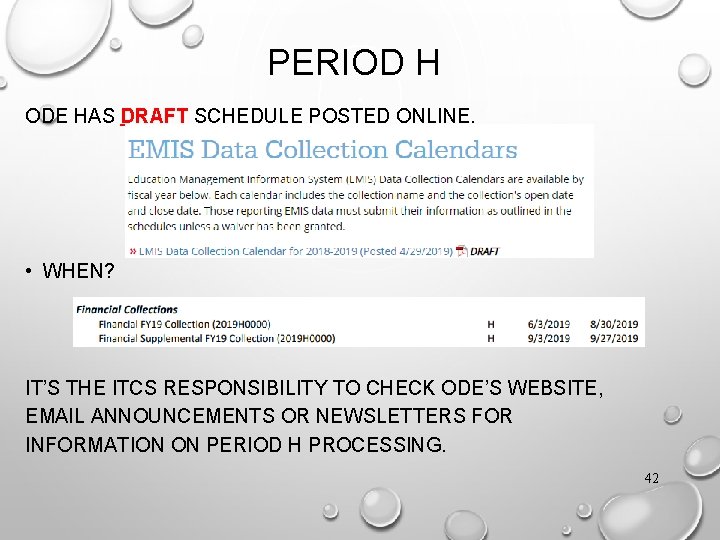 PERIOD H ODE HAS DRAFT SCHEDULE POSTED ONLINE. • WHEN? IT’S THE ITCS RESPONSIBILITY